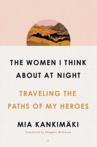 Mia Kankamaki The Women I think About At Night US